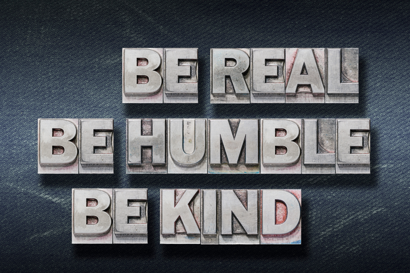 be real, humble, kind den